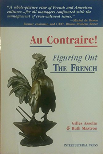 Stock image for Au Contraire!: Figuring Out the French for sale by WorldofBooks