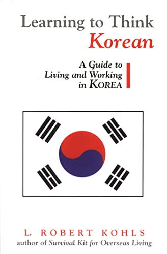 Imagen de archivo de Learning to Think Korean: A Guide to Living and Working in Korea (Interact Series) a la venta por Wonder Book