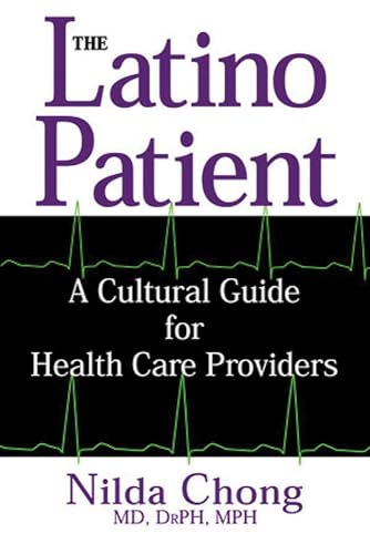 9781877864957: The Latino Patient: A Cultural Guide for Health Care Providers