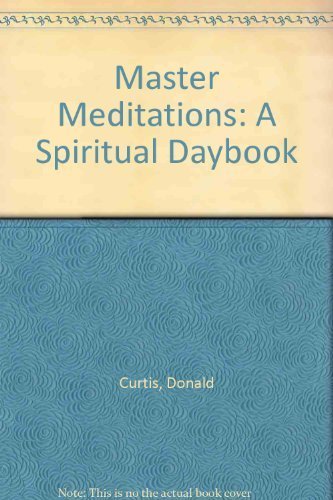 Beispielbild fr Master Meditations: A Spiritual Daybook zum Verkauf von Hawking Books