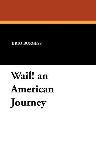9781877880124: Wail! an American Journey
