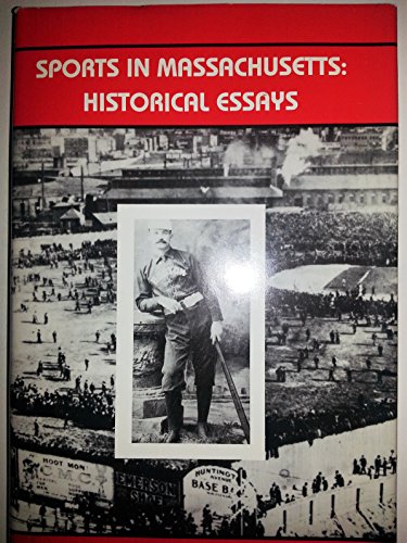 Stock image for Sports in Massachusetts Historical Essays for sale by Metakomet Books