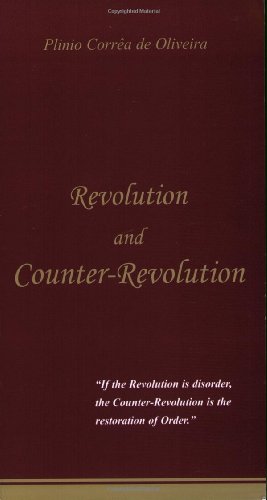 Revolution and Counter-Revolution. (Third Edition) (9781877905179) by Plinio Correa De Oliveira