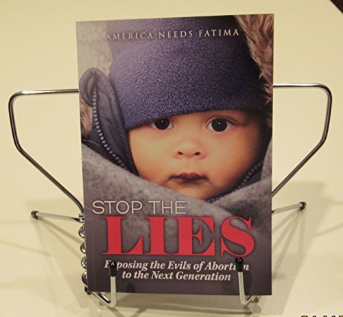 Stock image for Stop the Lies : Exposing the Evils of Abortion to the Next Generation for sale by Better World Books