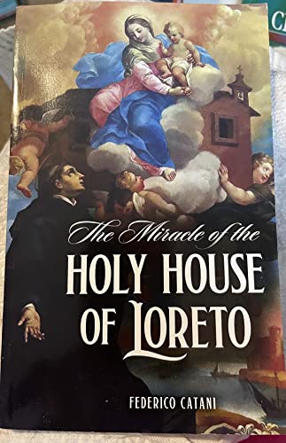 Beispielbild fr The Miracle Of The Holy House Of Loreto zum Verkauf von Gulf Coast Books