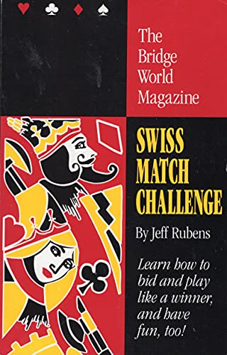 Beispielbild fr The Bridge World Magazine: Swiss Match Challenge zum Verkauf von ThriftBooks-Atlanta