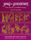 Songs of Generations: New Pearls of Yiddish Song (9781877909658) by Mlotek, Joseph; Zumoff, Barnett; Mlotek, Zalmen; Waletzky, Tsirl; Wiesel, Elie; Noy, Dov; Mlotek, Eleanor Gordon