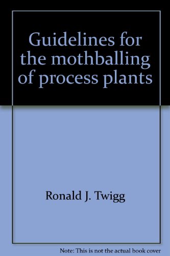 9781877914003: Guidelines for the mothballing of process plants (MTI publication)