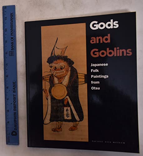 Beispielbild fr Gods and Goblins: Japanese Folk Paintings from Otsu zum Verkauf von Wonder Book