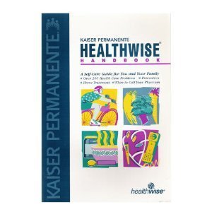 Imagen de archivo de Kaiser Permanente Healthwise Handbook : A Self-care Guide for You and Your Family a la venta por Better World Books