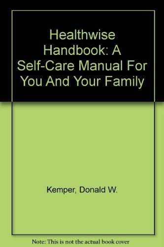 Beispielbild fr Healthwise Handbook: A Self-Care Manual For You And Your Family zum Verkauf von Cronus Books