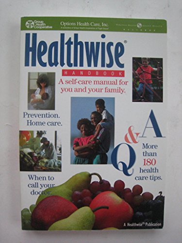 Imagen de archivo de Kaiser Permanente Healthwise Handbook (A Self-Care Guide for You and Your Family) a la venta por Better World Books: West