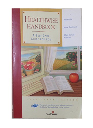 Beispielbild fr Healthwise Handbook: A Self-Care Guide for You, 15th Edition zum Verkauf von Wonder Book