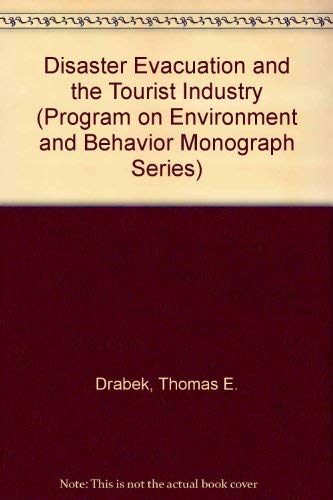 Beispielbild fr Disaster Evacuation and the Tourist Industry (Program on Environment and Behavior Monograph Series) zum Verkauf von mountain