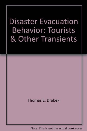 Beispielbild fr Disaster Evacuation Behavior: Tourists & Other Transients zum Verkauf von ThriftBooks-Dallas