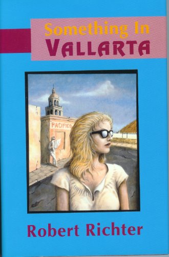 Something in Vallarta - Robert Richter