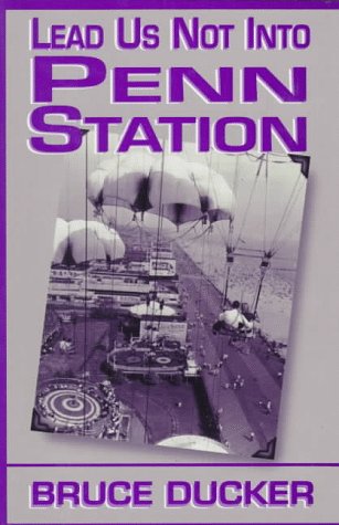 Stock image for Lead Us Not into Penn Station for sale by Better World Books