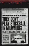 Stock image for They Don't Play Stickball in Milwaukee for sale by Front Cover Books