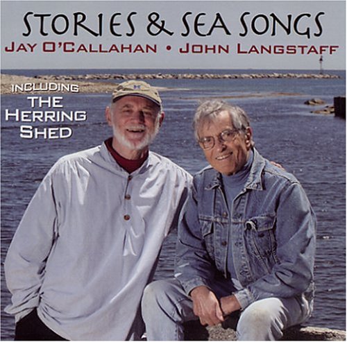 Stock image for Stories and Sea Songs with Jay O'Callahan and John Langstaff, Including The Herring Shed for sale by Revaluation Books