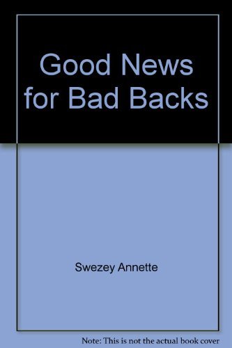 9781877961014: Good News for Bad Backs