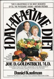 1-Day-At-A-Time Diet Book (9781877961144) by Goldstrich, Joe D., M.D.; Kaufman, Daniel