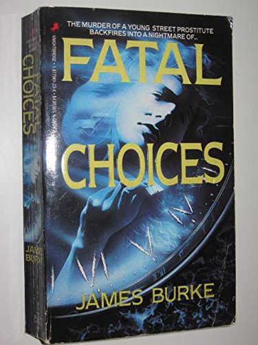 Beispielbild fr Fatal Choices zum Verkauf von Irish Booksellers