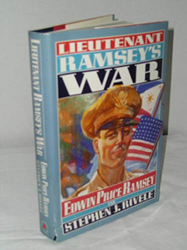 Lieutenant Ramsey's War (9781877961588) by Ramsey, Edwin Price; Rivele, Stephen J.