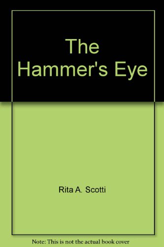 Beispielbild fr The Hammer's Eye zum Verkauf von Montclair Book Center