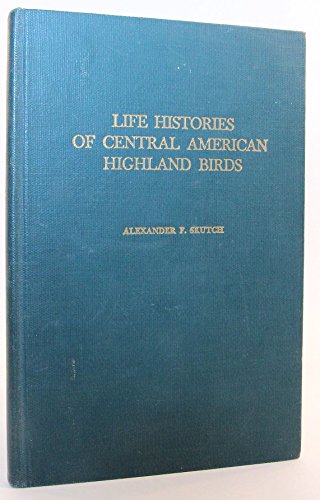 Stock image for Life Histories of Central American Highland Birds for sale by HPB-Red
