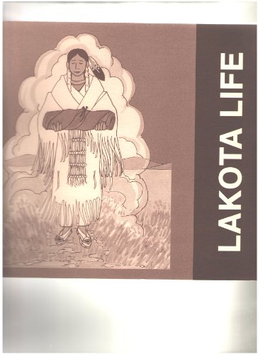 Beispielbild fr Lakota Life zum Verkauf von Solr Books