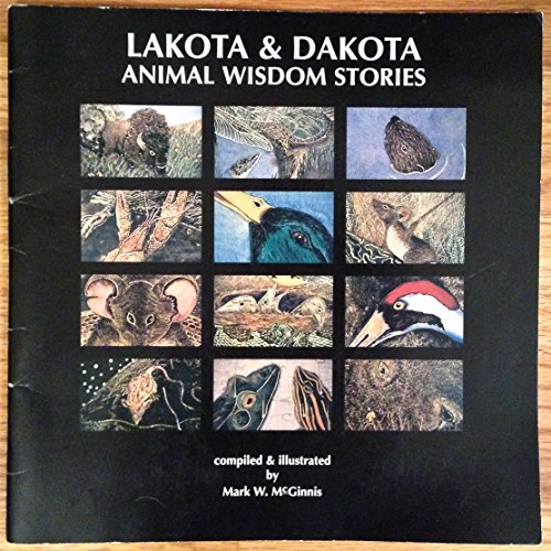 Beispielbild fr Lakota and Dakota Animal Wisdom Stories zum Verkauf von ThriftBooks-Dallas