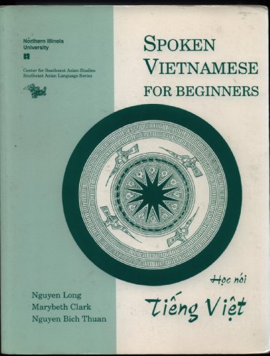 Stock image for Spoken Vietnamese for Beginners (Book + CD) (Southeast Asian Language Series) for sale by HPB-Red