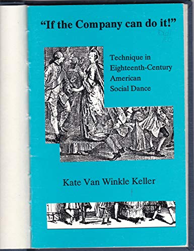 If the Company Can Do It: Technique in the Eighteenth Century (9781877984143) by Keller, Kate Van Winkle