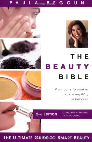 Beispielbild fr The Beauty Bible : From Acne to Wrinkles and Everything in Between zum Verkauf von Better World Books