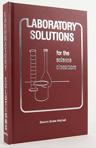 9781877991240: Title: Laboratory Solutions for the Science Classroom