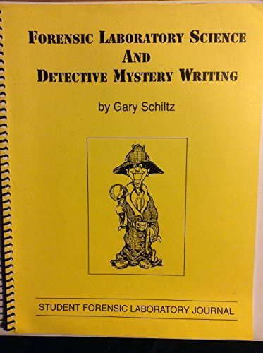 9781877991325: Forensic Laboratory Science and Detecive Mystery Writing