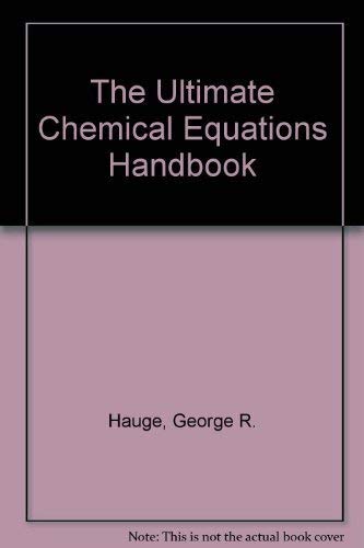 Beispielbild fr The Ultimate Chemical Equations Handbook Student Edition zum Verkauf von Cronus Books
