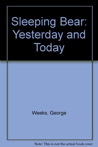 9781878005038: Sleeping Bear: Yesterday and Today