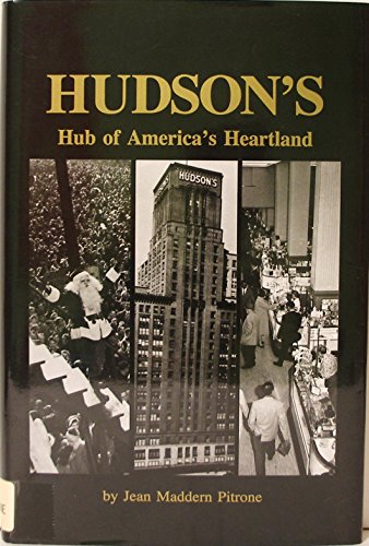 Beispielbild fr Hudson's: Hub of America's Heartland zum Verkauf von MI Re-Tale