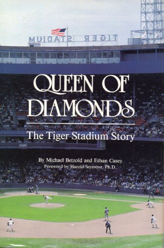 Beispielbild fr Queen of Diamonds: The Tiger Stadium Story zum Verkauf von Books From California