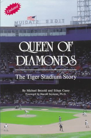 Beispielbild fr Queen of Diamonds: The Tiger Stadium Story zum Verkauf von -OnTimeBooks-