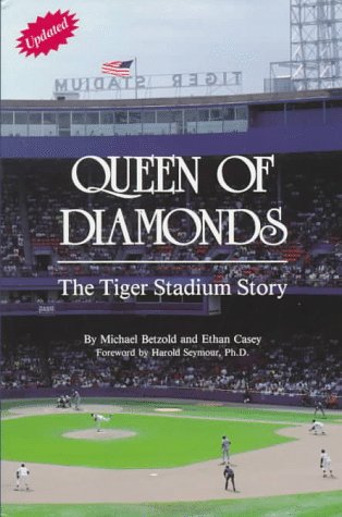 9781878005762: Queen of Diamonds: The Tiger Stadium Story