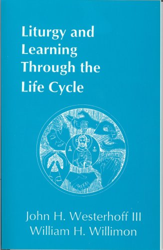 Stock image for Liturgy & Learning Through the Life Cycle for sale by ThriftBooks-Atlanta