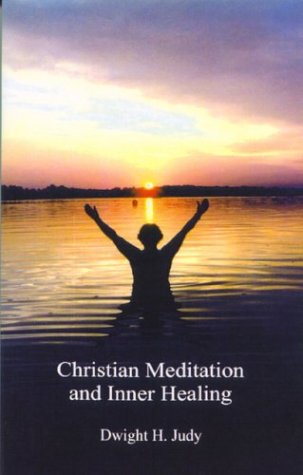 Beispielbild fr Christian Meditation and Inner Healing zum Verkauf von ThriftBooks-Dallas