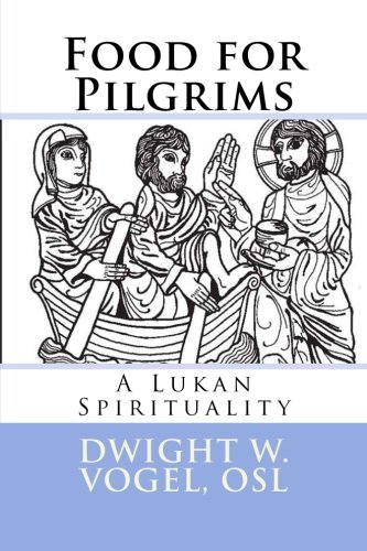 Beispielbild fr Food for Pilgrims: A Journey with Saint Luke zum Verkauf von Better World Books: West