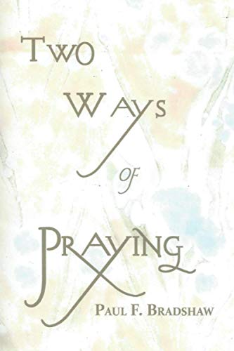 Beispielbild fr Two Ways of Praying zum Verkauf von GF Books, Inc.