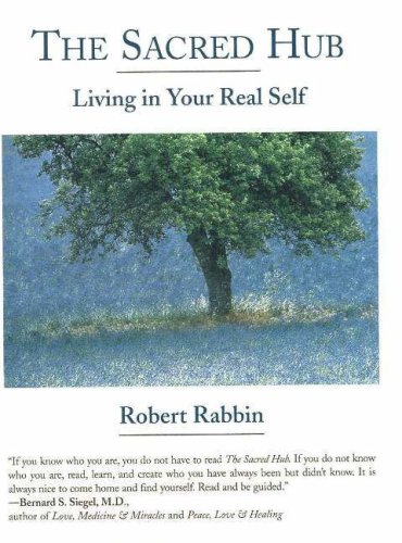 Stock image for Sacred Hub: Living in Your Real Self for sale by Hamelyn