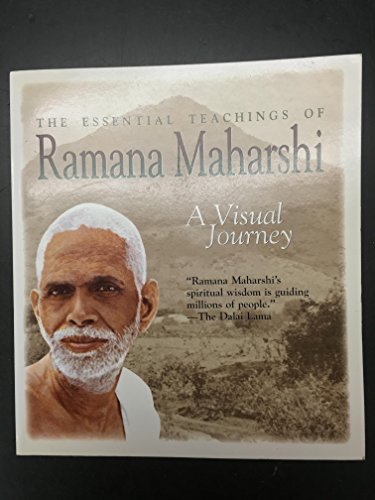 Stock image for The Essential Teachings of Ramana Maharshi : A Visual Journey for sale by Better World Books
