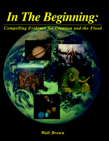 Imagen de archivo de In the Beginning: Compelling Evidence for Creation and the Flood a la venta por -OnTimeBooks-