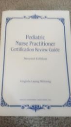 Stock image for The Pediatric Nurse Practitioner Certification Review Guide for sale by Better World Books